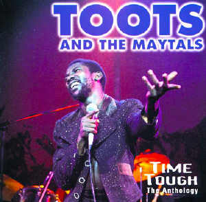 Toots and The Maytals - Time Tough - The Anthology - 1996