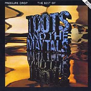 Toots and The Maytals - Pressure Drop - The Best Of - 1997