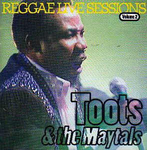 Toots and The Maytals - Reggae Live Sessions - 1998