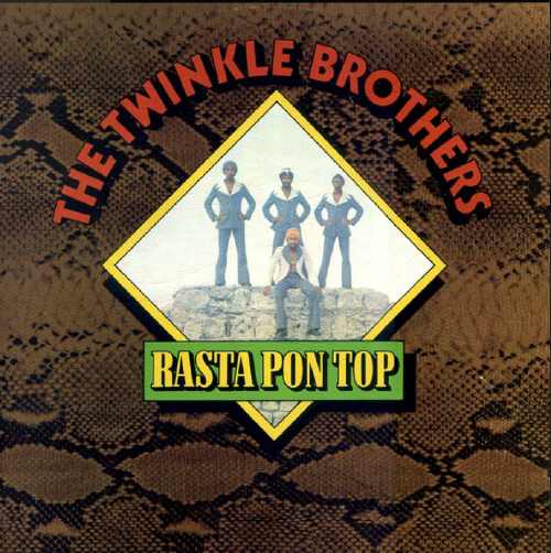 Twinkle Brothers - Rasta Pon Top - Album 1975