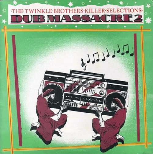 Twinkle Brothers - Dub Massacre - Album 1982