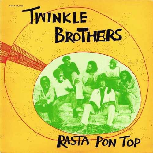 Twinkle Brothers - Rasta Pon Top - Album 1984