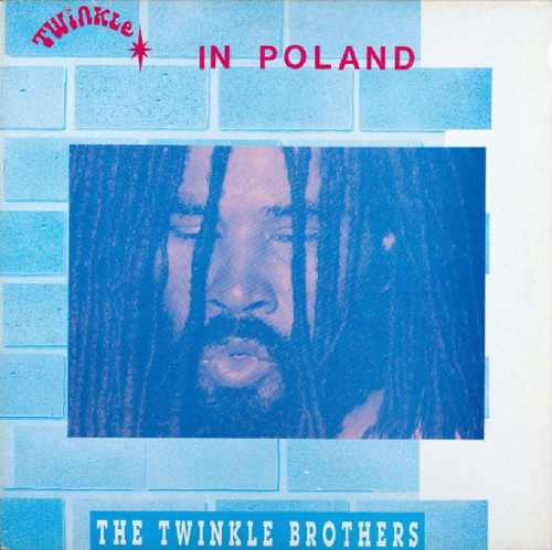 Twinkle Brothers - Twinkle in Poland - Album 1988