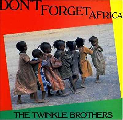Twinkle Brothers - Dont Forget Africa - Album 1992