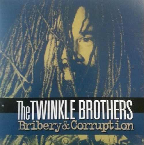 Twinkle Brothers - Bribery & Corruption - Album 2012