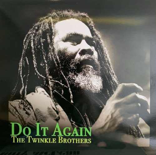 Twinkle Brothers - Do It Again - Album 2016