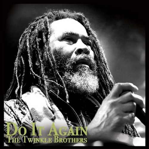 Twinkle Brothers - Do It Again - Album 2019