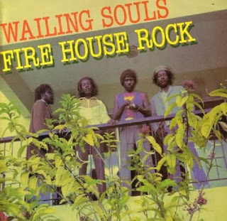 Wailing Souls - Firehouse Rock - Album 1981 + 2011