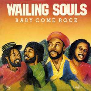 Wailing Souls - Baby Come Rock - Album 1983