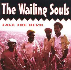 Wailing Souls - Face The Devil - Album 1995