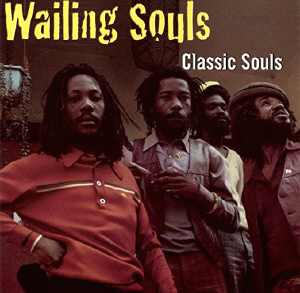 Wailing Souls - Classic Souls - Album 2003
