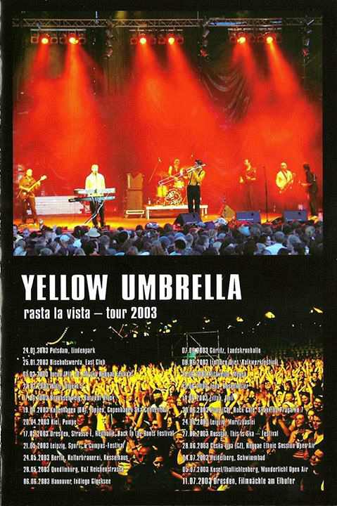 Yellow Umbrella - rasta la vista - tour 2003